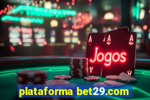 plataforma bet29.com